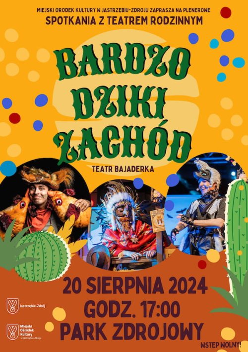 Spektakl "Bardzo Dziki Zachód" Teatru BAJADERKA - 20.08.2024 r. godz. 17:00