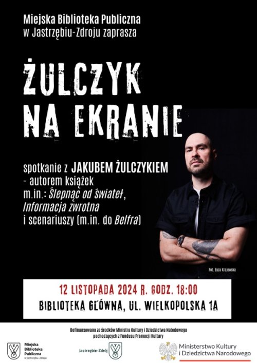 ŻULCZYK NA EKRANIE - spotkanie z Jakubem Żulczykiem