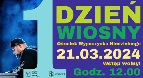 1 Dzień Wiosny w OWN | DJ Eprom, konkursy, występy i zabawa