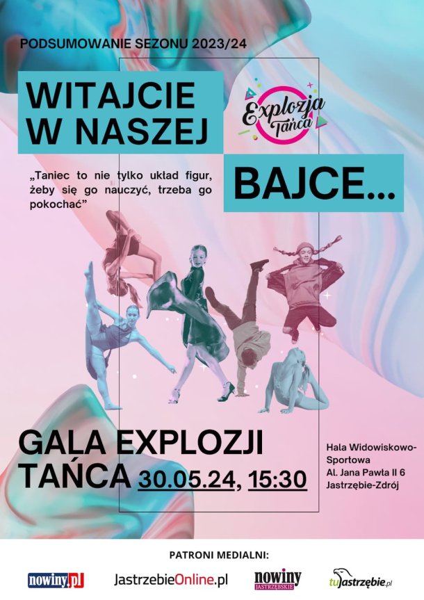 Gala Explozji Tańca 2024 - "Witajcie w naszej bajce..."