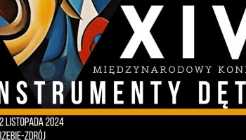 XIV Międzynarodowy Konkurs "Instrumenty Dęte" w Jastrzębiu-Zdroju już trwa!