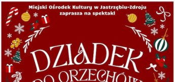 Spektakl teatralny "Dziadek do orzechów" - zespół teatralny Złota Gęś