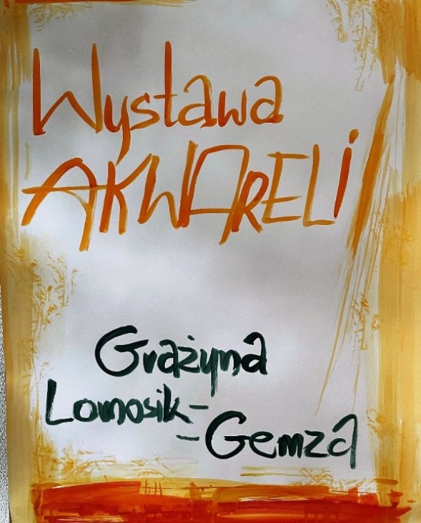 Wystawa akwareli Grażyny Lomosik-Gemzy