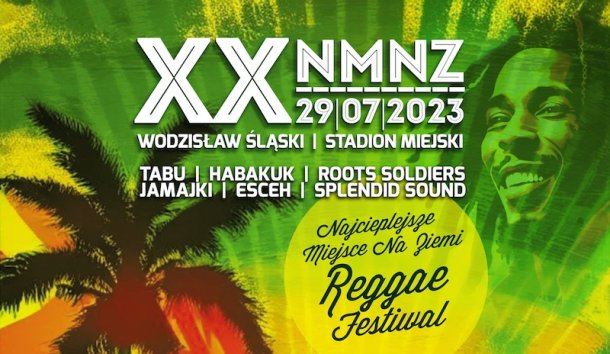 XX Reggae Festiwal - Najcieplejsze Miejsce Na Ziemi