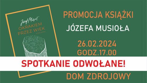 Spotkanie z Józefem Musiołem w Domu Zdrojowym