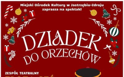 Spektakl teatralny "Dziadek do orzechów" - zespół teatralny Złota Gęś