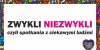 Cykl spotkań "ZWYKLI - NIEZWYKLI" - to ciekawe rozmowy z interesującymi osobami