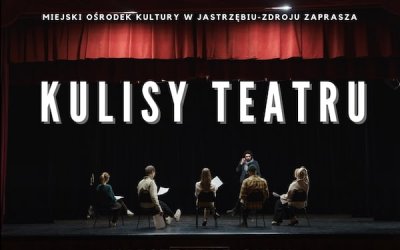 Kulisy Teatru - warsztaty tworzenia scenariusza teatralnego