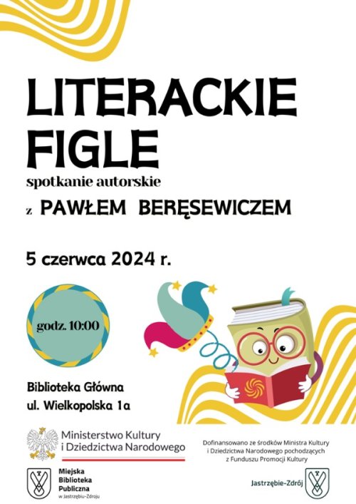 LITERACKIE FIGLE - spotkanie autorskie z Pawłem Beręsewiczem