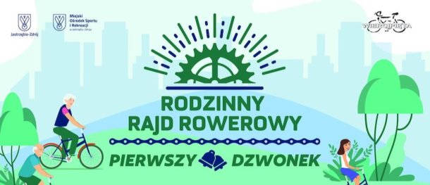 Rodzinny Rajd Rowerowy "Pierwszy Dzwonek"