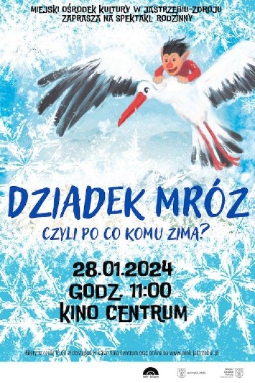 Spektakl teatralny "Dziadek Mróz, czyli po co komu zima?"