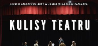 Kulisy Teatru - warsztaty tworzenia scenariusza teatralnego w Domu Zdrojowym