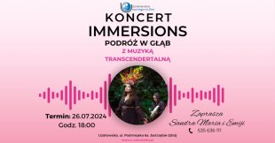 Koncert "Immersions - Podróż w Głąb" z muzyką transcendentalną