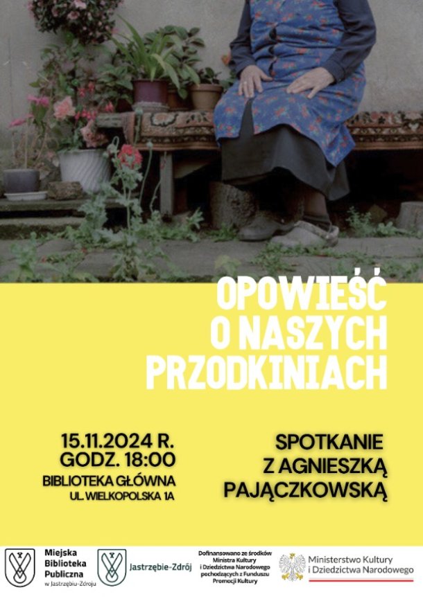 "Nieprzezroczyste: opowieść o naszych przodkiniach" - spotkanie z Agnieszką Pajączkowską