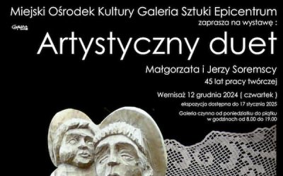 Wystawa "Artystyczny Duet - Małgorzata i Jerzy Soremscy" - 45 lat pracy twórczej