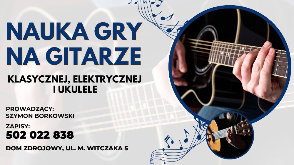 Nauka gry na gitarze w Domu Zdrojowym