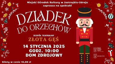 Spektakl teatralny "Dziadek do orzechów" - zespół teatralny Złota Gęś